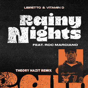 Rainy Nights (Theory Hazit Remix|Explicit)