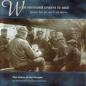 The Voice of the People: We've Received Orders to Sail - Jackie Tar at Sea & on Shore