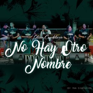 No Hay Otro Nombre Igual (feat. Lilian Candelario)