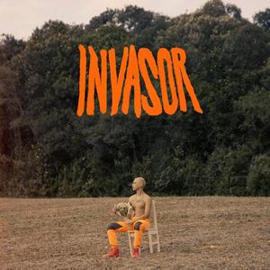 Invasor (Explicit)