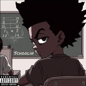 Schoolin (Explicit)