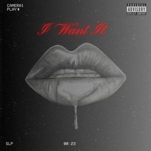 I Want It (feat. jjadeah) (Explicit)