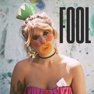 Fool (Explicit)