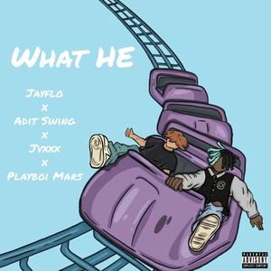 WHAT HE (Explicit)