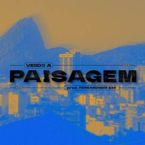 Vendo a Paisagem (Explicit)