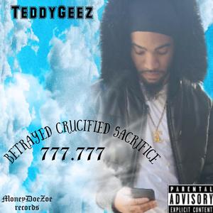 Betrayed crucified sacrifice 777.777 (Explicit)