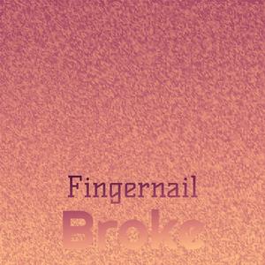 Fingernail Broke