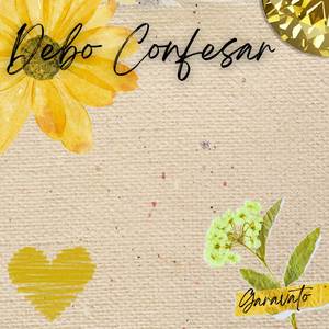 Debo Confesar