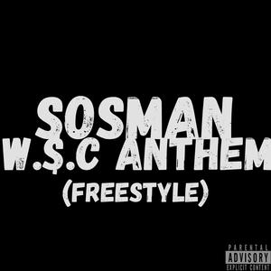 W.$.C Anthem (feat. Sosman) [Explicit]