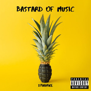 Bastard of Music (Explicit)