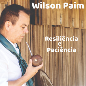 Resiliência e paciência
