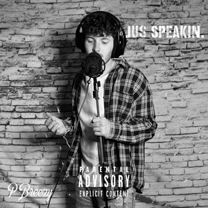 Jus Speakin. (Explicit)