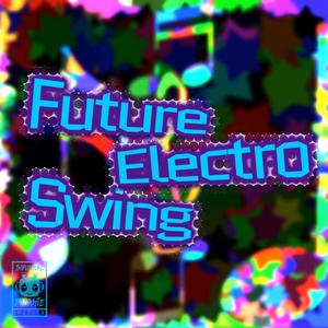 Future Electro Swing