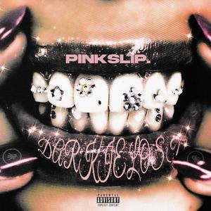 Pink slip (Explicit)