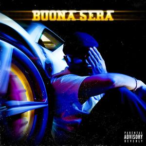 BUONA SERA (Explicit)