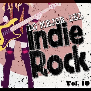 Lo Mejor Del Indie, Vol..10