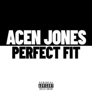 Perfect Fit (Explicit)