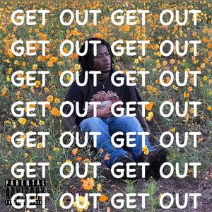 Get Out (Explicit)