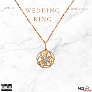 WEDDING RING (feat. Seth.coolin) [Explicit]