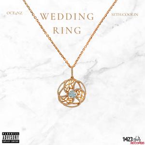 WEDDING RING (feat. Seth.coolin) (Explicit)