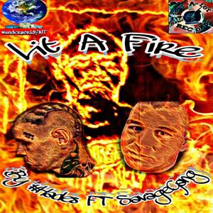 Lit a Fire (feat. Savagegang) [Explicit]