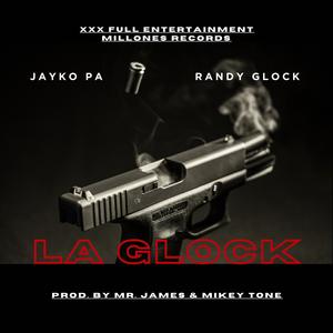 La Glock (feat. Jayko Pa & Randy Glock)