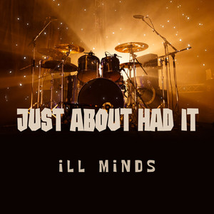 Just About Had It (Explicit)