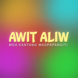 Awit Aliw (Mga Kantang Magpapangiti)