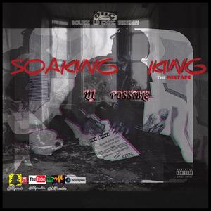 SOAKING KING THEmixtape (Explicit)