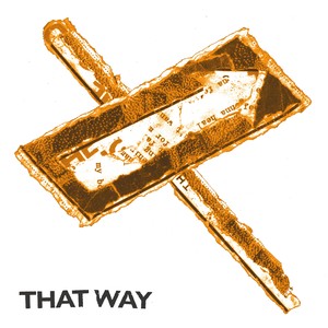 That Way