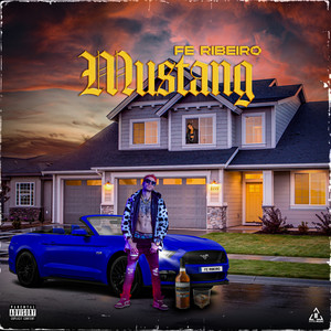 Mustang (Explicit)