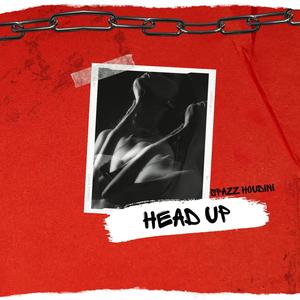 Head Up (Explicit)