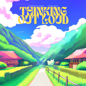 Thinking Out Loud (feat. Fyrelight)