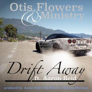 Drift Away(feat. Aaron Reid)
