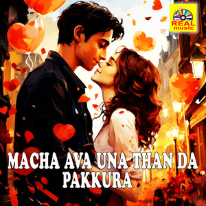 Macha Ava Una Thanda Pakkura - Single