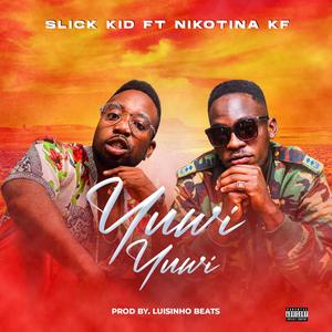 Yuwi Yuwi(feat. Nikotina KF) (Explicit)