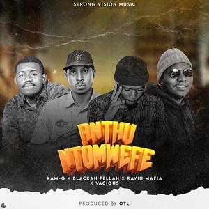 Anthu Ntomwefe (feat. Blackah Fellah, Ravin Mafia & Vacious)