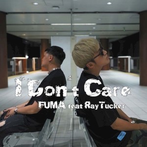 I Don't Care (feat. Raytucker)