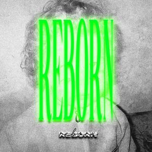 Reborn (Explicit)