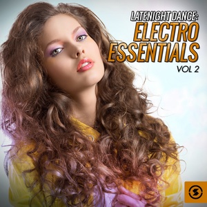 Latenight Dance, Electro Essentials, Vol. 2