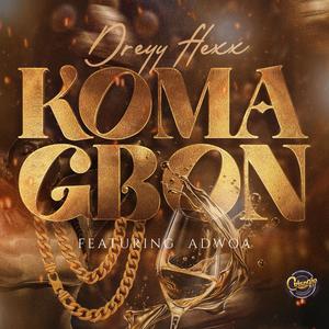 Ko Ma Gbon (feat. Adwoa) (Explicit)