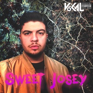 Vo-Kal - Sweet Josey (Explicit)