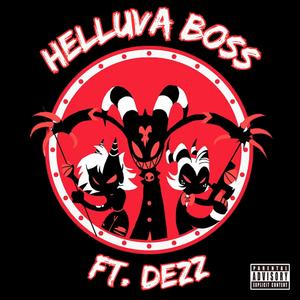 Helluva Boss (feat. Dezz) [Explicit]