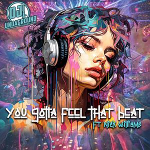 You Gotta feel That Beat (feat. Nick Williams)