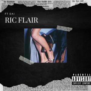 Ric Flair (feat. Dai) (Explicit)