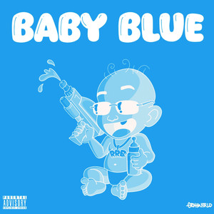 Baby Blue (Explicit)