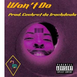 Won't Do (Explicit)