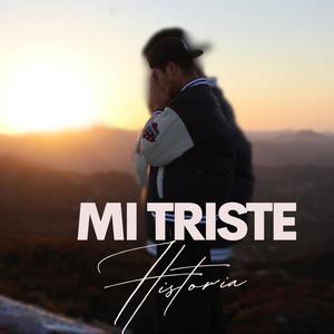 MI TRISTE HISTORIA (Explicit)