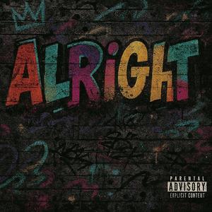 Alright (Explicit)