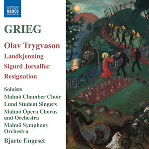 GRIEG, E.: Orchestral Music, Vol. 7 - Olav Trygvason / Landkjenning / Sigurd Jorsalfar (excerpts) [Malmo Symphony, Engeset]